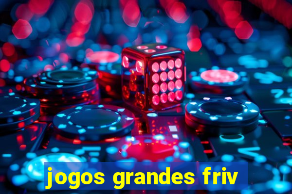 jogos grandes friv